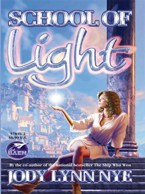 Title details for School of Light by Jody Lynn Nye - Available